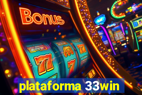 plataforma 33win